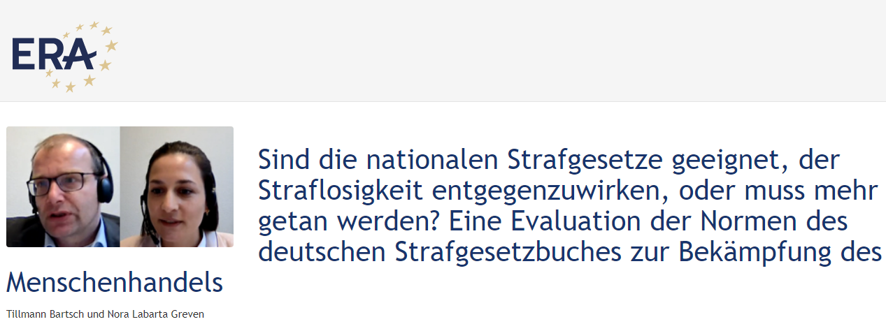Tillmann Bartsch und Nora Labarta Greven: Sind die nationalen Strafgesetze geeignet, der Straflosigkeit entgegenzuwirken, oder muss mehr getan werden? Eine Evaluation der Normen des deutschen Strafgesetzbuches zur Bekämpfung des Menschenhandels