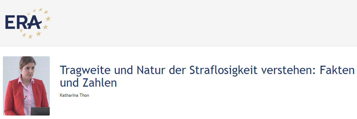 Katharina Thon: Tragweite und Natur der Straflosigkeit verstehen: Fakten und Zahlen