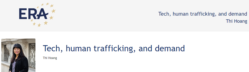 Thi Hoang: Cyber-enabled trafficking: using technology to counter THB within the context of its demand