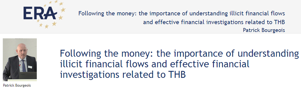 Patrick Bourgeois: Following the money: the importance of understanding illicit financial flows and effective financial investigations related to THB
