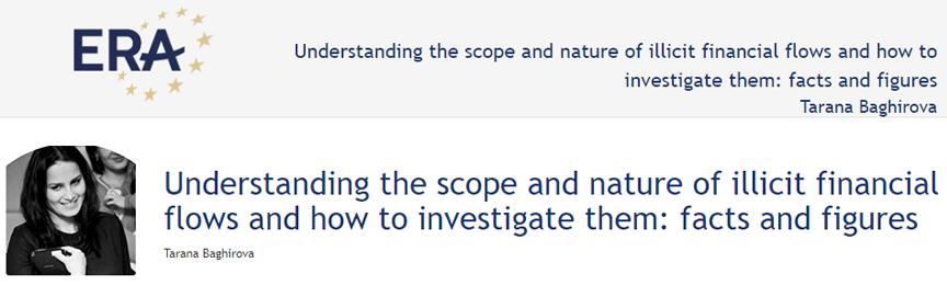 Tarana Baghirova: Understanding the scope and nature of illicit financial flows and how to investigate them: facts and figures