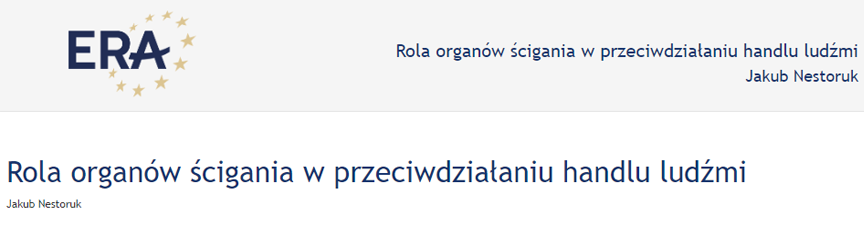Jakub Nestoruk: Rola organów ścigania w przeciwdziałaniu handlu ludźmi